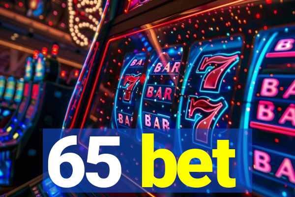 65 bet